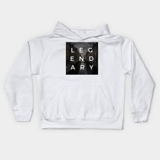 Legendary Kids Hoodie